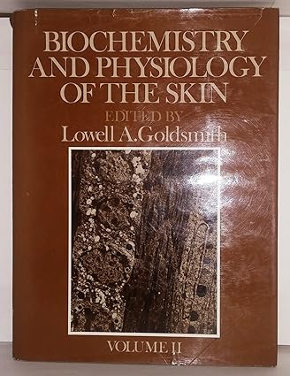 Biochemistry and Physiology of the Skin (2nd Edition) - Scanned Pdf with Ocr